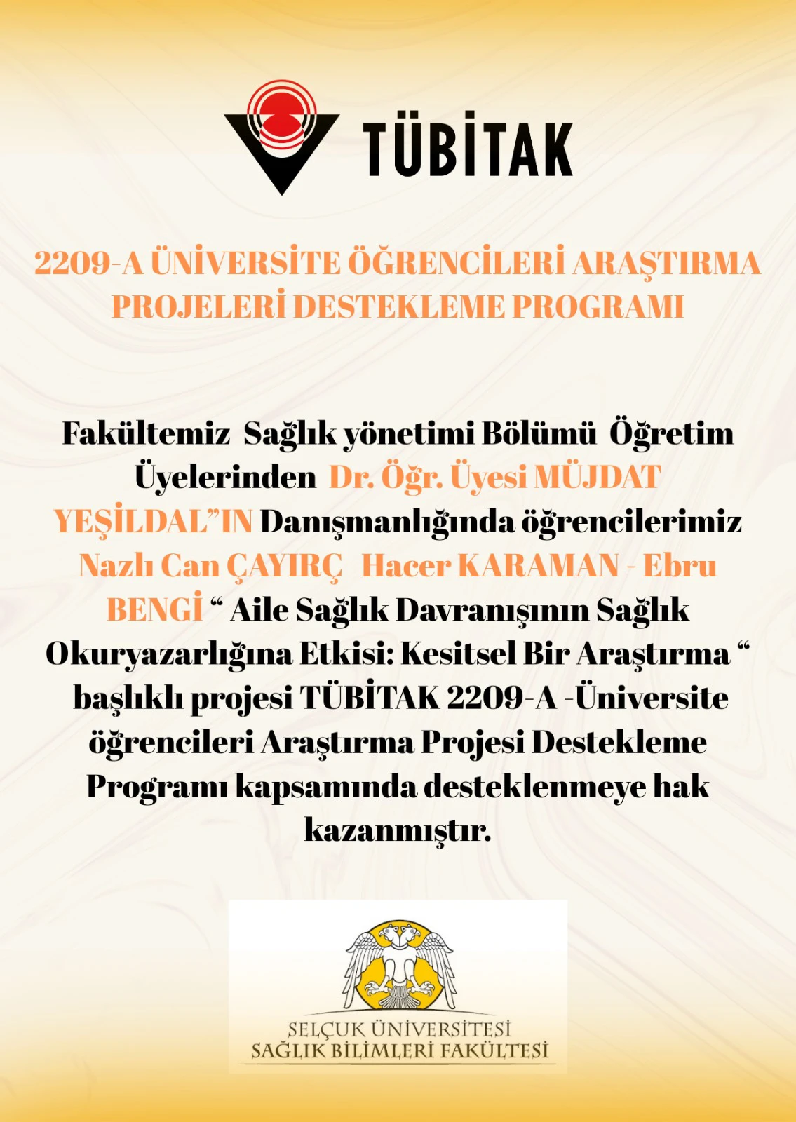 2209-A ÜNİVERSİTE ÖĞRENCİLERİ ARAŞTIRMA PROJELERİ DESTEKLEME PROGRAMI KAZANAN PROJELER